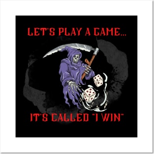 The only game the Reaper knows..."I Win" Posters and Art